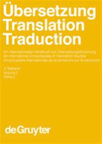 Übersetzung - Translation - Traduction, 2. Teilband, Übersetzung - Translation - Traduction. Ein internationales Handbuch zur Übersetzungsforschung / An International Encyclopedia of Translation Studies (HSK 26)