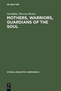 Mothers, Warriors, Guardians of the Soul