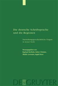 Die Deutsche Schriftsprache Und Die Regionen