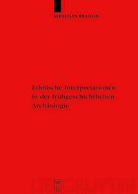 Ethnische Interpretationen in der frühgeschichtlichen Archäologie