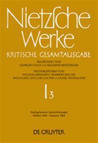 Nachgelassene Aufzeichnungen (Herbst 1862 - Sommer 1864)