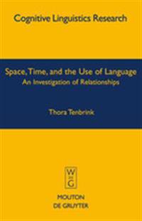 Space, Time, and the Use of Language