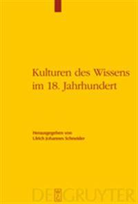 Kulturen des Wissens im 18. Jahrhundert