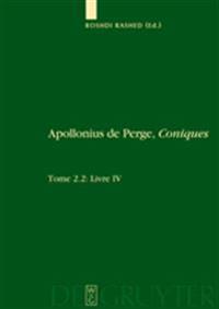 Livre IV. Commentaire Historique Et Mathématique, Édition Et Traduction Du Texte Arabe
