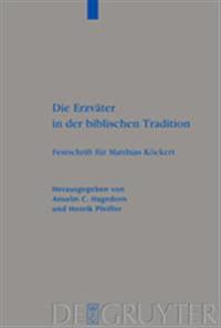 Die Erzväter in der biblischen Tradition