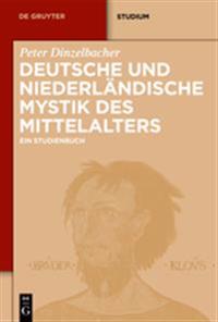 Deutsche Und Niederländische Mystik Des Mittelalters: Ein Studienbuch