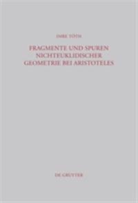 Fragmente und Spuren nichteuklidischer Geometrie bei Aristoteles
