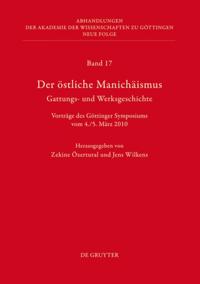 Der östliche Manichäismus – Gattungs- und Werksgeschichte