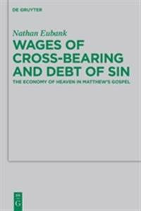 Bokomslag för "Wages of Cross-Bearing and Debt of Sin"