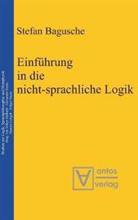 Einführung in die nicht-sprachliche Logik