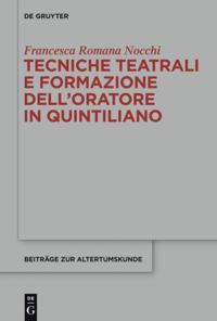 Tecniche teatrali e formazione dell’oratore in Quintiliano
