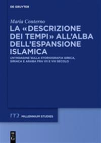 La “descrizione dei tempi” all’alba dell’espansione islamica