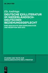 Deutsche Exilliteratur Im Niederländisch-Deutschen Beziehungsgeflecht