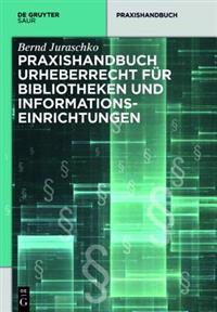 Kirjan kansi "Praxishandbuch Urheberrecht für Bibliotheken und Informationseinrichtungen"