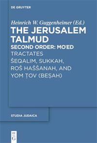 Bokomslag för "Tractates Šeqalim, Sukkah, Roš Haššanah, and Yom Tov (Besah)"