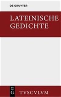 Lateinische Gedichte Im Urtext Mit Den Schönsten Übertragungen Deutscher Dichter