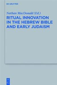 Kirjan kansi "Ritual Innovation in the Hebrew Bible and Early Judaism"