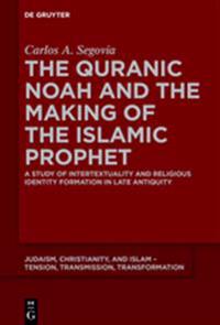 Kirjan kansi "The Quranic Noah and the Making of the Islamic Prophet"