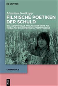 Filmische Poetiken Der Schuld