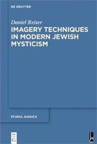 Bokomslag för "Imagery Techniques in Modern Jewish Mysticism"