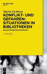Konflikt- Und Gefahrensituationen in Bibliotheken