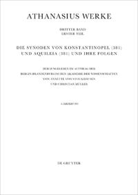 Die Synoden Von Konstantinopel (381) Und Aquileia (381) Und Ihre Folgen