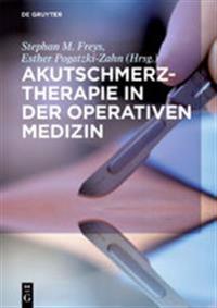 Akutschmerztherapie in Der Operativen Medizin