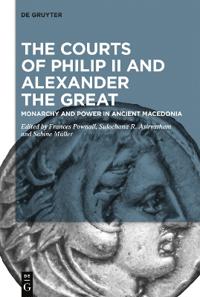 Bokomslag för "The Courts of Philip II and Alexander the Great"