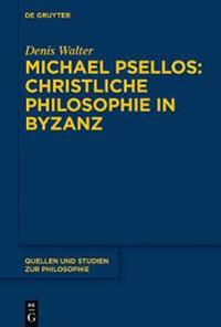 Bokomslag för "Michael Psellos – Christliche Philosophie in Byzanz"