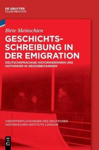 Geschichtsschreibung in Der Emigration