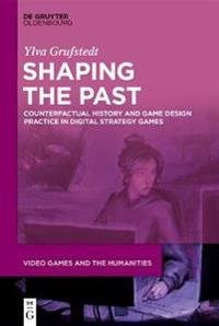 Shaping the Past