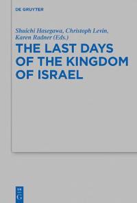 Bokomslag för "The Last Days of the Kingdom of Israel"