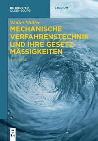 Mechanische Verfahrenstechnik und ihre Gesetzmäßigkeiten