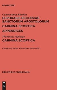 Ecphrasis Ecclesiae Sanctorum Apostolorum. Carmina Scoptica. Appendices / Carmina Scoptica