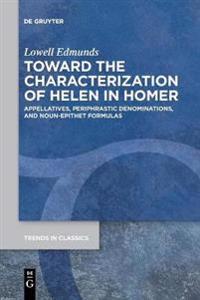 Toward the Characterization of Helen in Homer