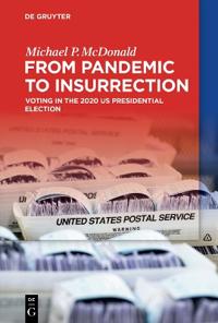 Bokomslag för "From Pandemic to Insurrection: Voting in the 2020 US Presidential Election"