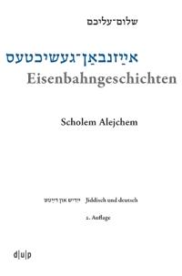 Eisenbahngeschichten: Schriften Eines Handelsreisenden