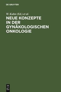 Neue Konzepte in der gynäkologischen Onkologie