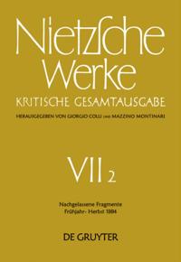 Nachgelassene Fragmente Frühjahr - Herbst 1884