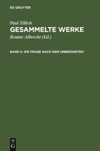 Die Frage nach dem Unbedingten