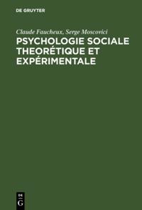 Psychologie sociale theorétique et expérimentale