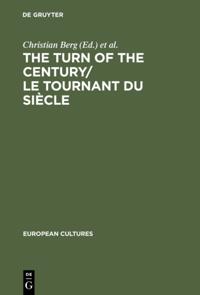 Turn of the Century/Le tournant du siecle