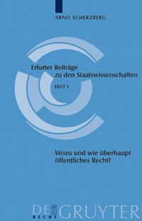 Wozu und wie überhaupt noch öffentliches Recht?