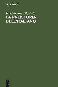La preistoria dell''italiano