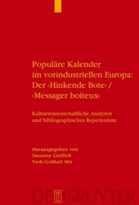 Populäre Kalender im vorindustriellen Europa: Der ''Hinkende Bote''/''Messager boiteux''