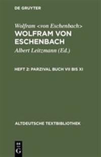 Parzival Buch VII bis XI