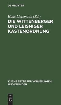 Die Wittenberger Und Leisniger Kastenordnung