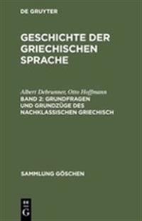 Grundfragen Und Grundzüge Des Nachklassischen Griechisch