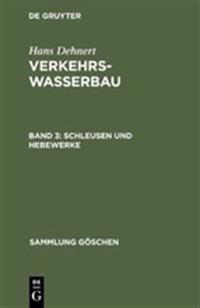 Schleusen und Hebewerke