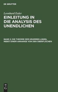 Die Theorie Der Krummen Linien, Nebst Einem Anhange Von Den Oberflächen